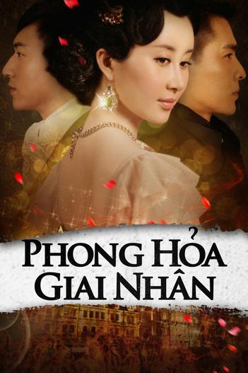 2013 - Phim Bộ《Phong Hỏa Giai Nhân》- Xem phim HD Online