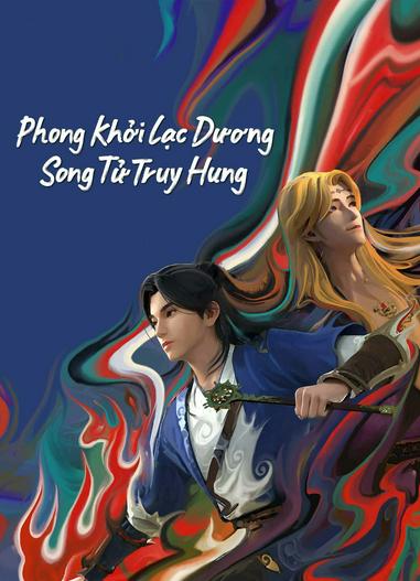 2023 - Hoạt Hình《Phong Khởi Lạc Dương: Song Tử Truy Hung》- Xem phim HD Online