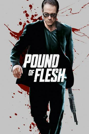 2015 - Phim lẻ《Pound of Flesh》- Xem phim HD Online