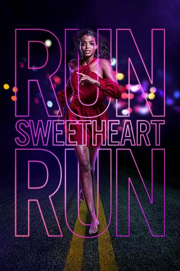 2020 - Phim lẻ《Run Sweetheart Run》- Xem phim HD Online