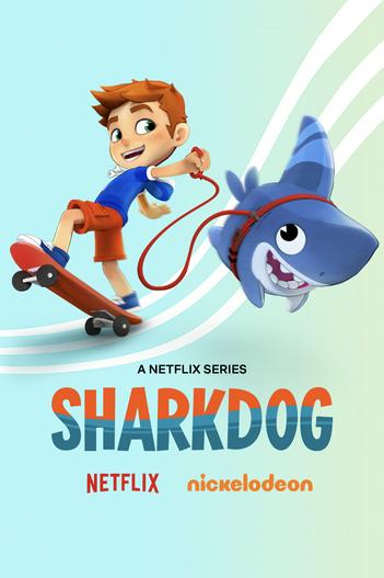 2021 - Hoạt Hình《Sharkdog: Chú chó cá mập (Phần 2)》- Xem phim HD Online