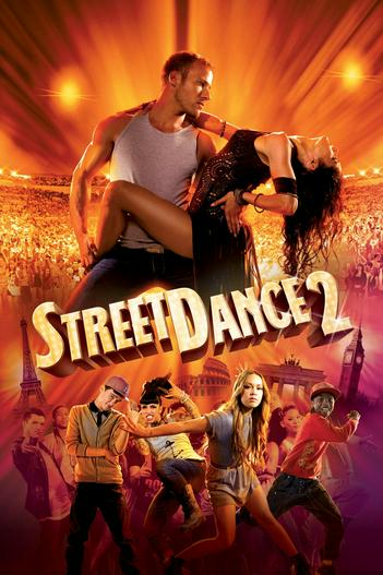 2012 - Phim lẻ《StreetDance 2》- Xem phim HD Online