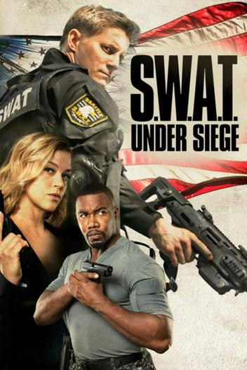 2017 - Phim lẻ《S.W.A.T.: Giữa vòng vây》- Xem phim HD Online