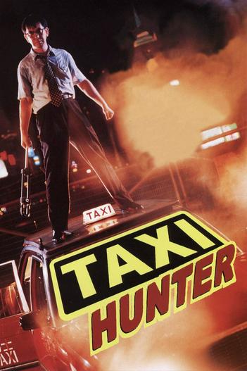 1993 - Phim lẻ《Taxi Hunter》- Xem phim HD Online