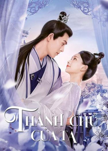 2023 - Phim Bộ《Thành Chủ Của Ta》- Xem phim HD Online