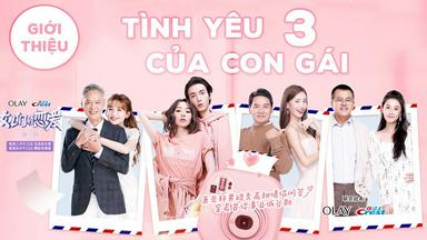 2020 - TV Shows《Tình Yêu Của Con Gái 3》- Xem phim HD Online