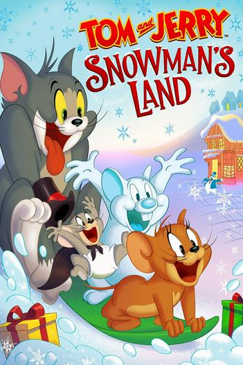 2022 - Hoạt Hình《Tom and Jerry Snowman's Land》- Xem phim HD Online