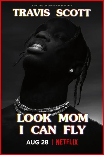 2019 - Phim lẻ《Travis Scott: Mẹ nhìn xem, con bay được này》- Xem phim HD Online