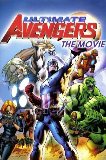 2006 - Hoạt Hình《Ultimate Avengers: The Movie》- Xem phim HD Online