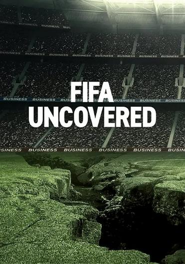 2022 - Phim Bộ《Vạch trần FIFA: Bóng đá, tiền bạc, quyền lực》- Xem phim HD Online