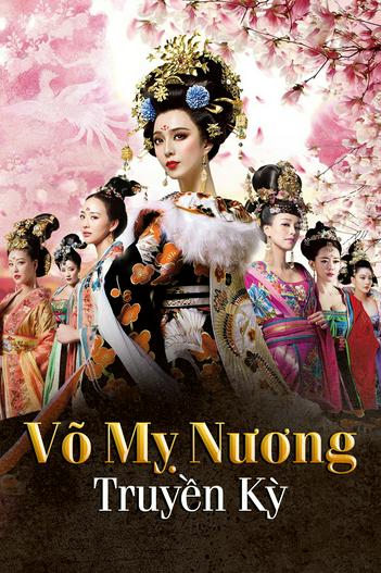 2014 - Phim Bộ《Võ Mỵ Nương Truyền Kỳ》- Xem phim HD Online