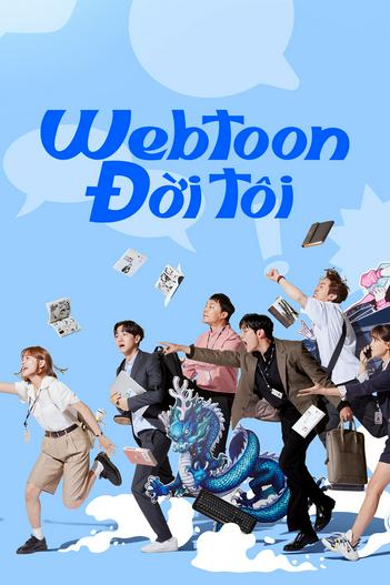 2022 - Phim Bộ《Webtoon Đời Tôi》- Xem phim HD Online