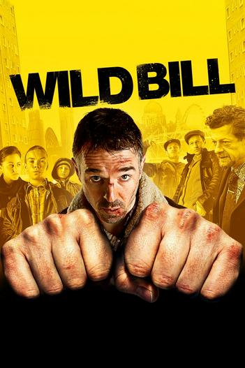 2011 - Phim lẻ《Wild Bill》- Xem phim HD Online