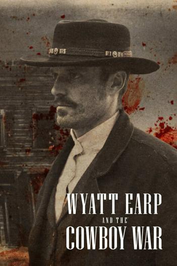 2024 - Phim Bộ《Wyatt Earp và cuộc chiến cao bồi》- Xem phim HD Online