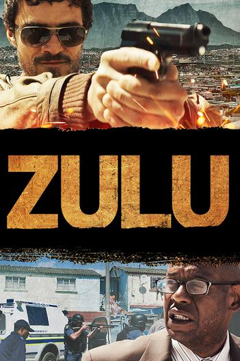 2013 - Phim lẻ《Zulu》- Xem phim HD Online